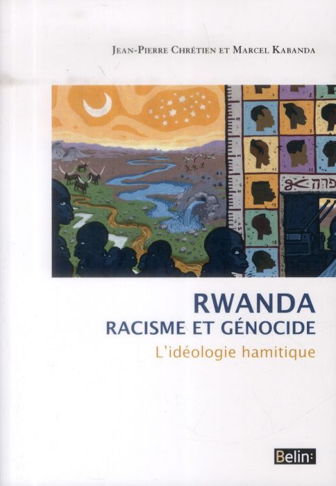 Emprunter Rwanda, racisme et génocide. L'idéologie hamitique livre