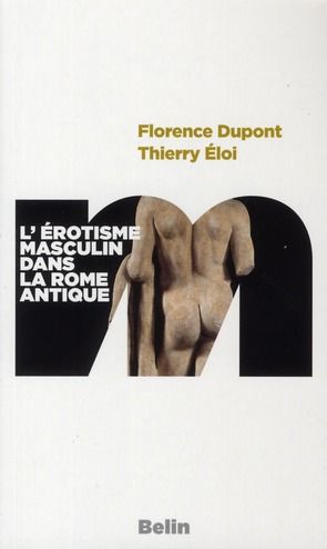 Emprunter L'érotisme masculin dans la Rome antique livre