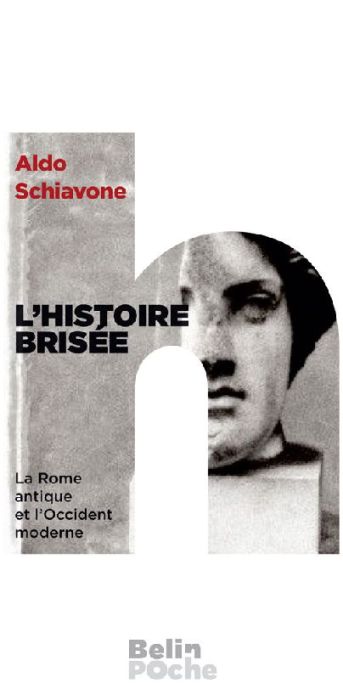 Emprunter L'histoire brisée. La Rome antique et l'Occident moderne livre