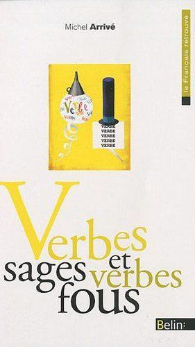 Emprunter Verbes sages et verbes fous livre