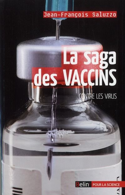 Emprunter La saga des vaccins. Contre les virus livre