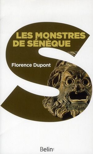 Emprunter Les monstres de Sénèque. Pour une dramaturgie de la tragédie romaine livre