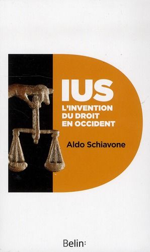 Emprunter IUS. L'invention du droit en Occident livre