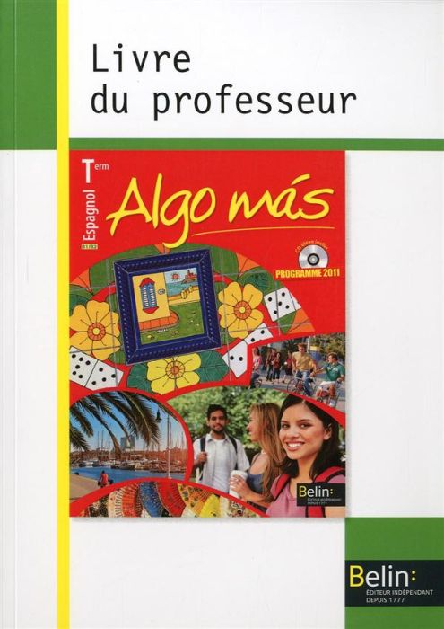 Emprunter Espagnol Tle Algo mas. Livre du professeur, programme 2011 livre