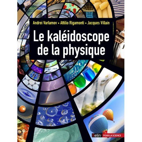 Emprunter Le kaléidoscope de la physique livre