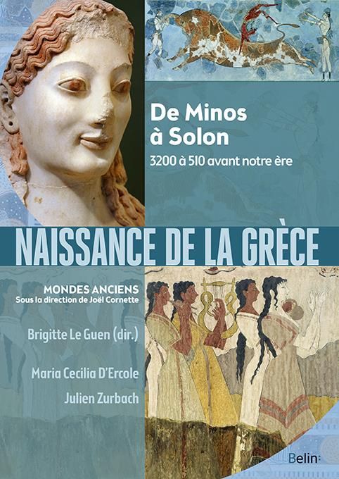 Emprunter Naissance de la Grèce. De Minos à Solon, 3200 à 510 avant notre ère livre