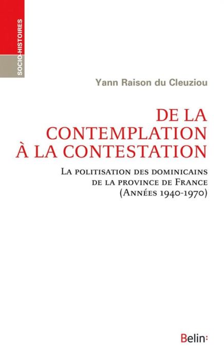 Emprunter De la contemplation à la contestation. La politisation des dominicains de la province de France (Ann livre