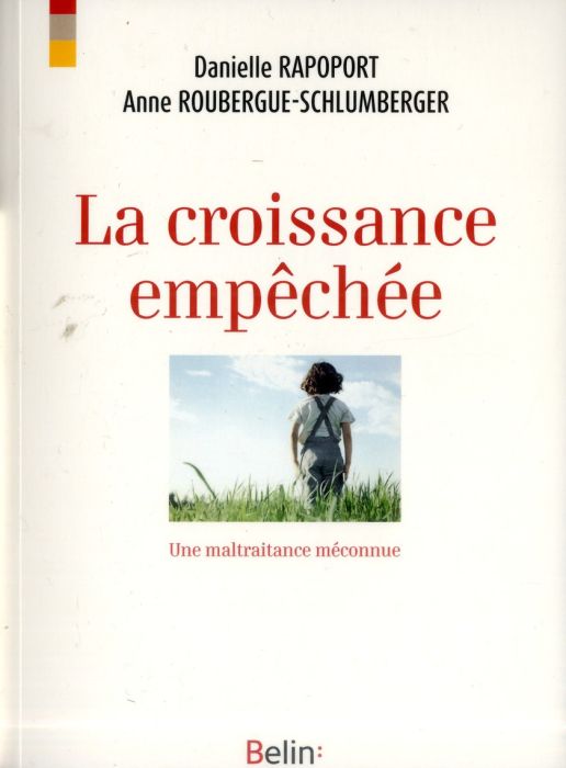 Emprunter La croissance empéchée. Une maltraitance empêchée livre