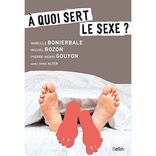 Emprunter A quoi sert le sexe ? livre