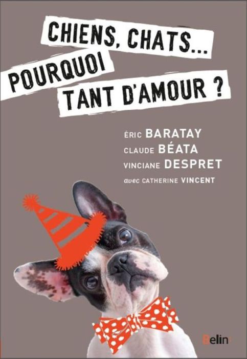 Emprunter Chiens, chats... Pourquoi tant d'amour ? livre