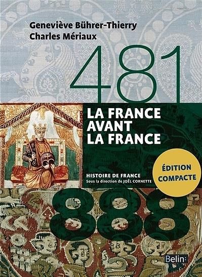 Emprunter La France avant la France 481-888 livre