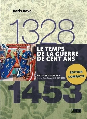 Emprunter Le temps de la Guerre de Cent Ans 1328-1453 livre