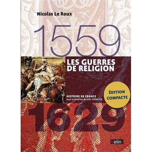 Emprunter Les Guerres de religion 1559-1629 livre