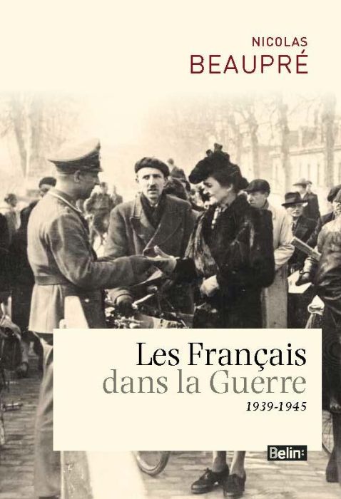 Emprunter Les Français dans la guerre. 1939-1945 livre