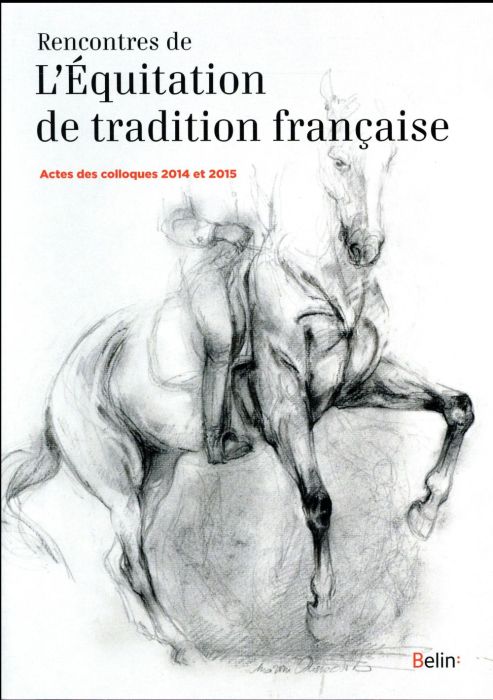 Emprunter Rencontres de l'Equitation de tradition française. Actes des colloques 2014 et 2015 livre