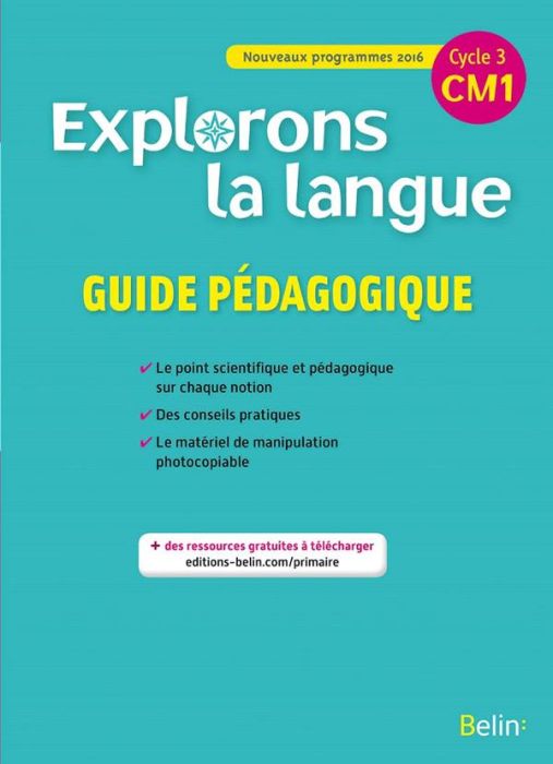 Emprunter Explorons la langue CM1. Guide pédagogique, Edition 2016 livre