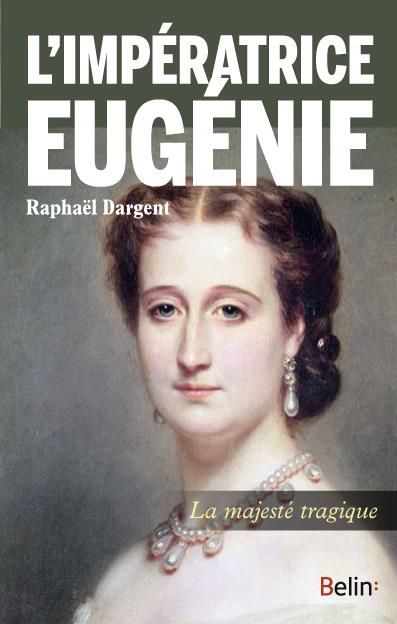 Emprunter L'impératrice Eugénie. L'obsession de l'honneur livre