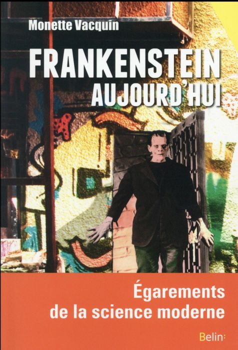 Emprunter Frankenstein aujourd'hui. Egarements de la science moderne livre