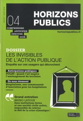 Emprunter Horizons publics N° 4, juillet-août 2018 : Les invisibles de l'action publique livre