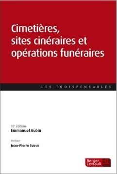 Emprunter Cimetières, sites cinéraires et opérations funéraires. 10e édition livre