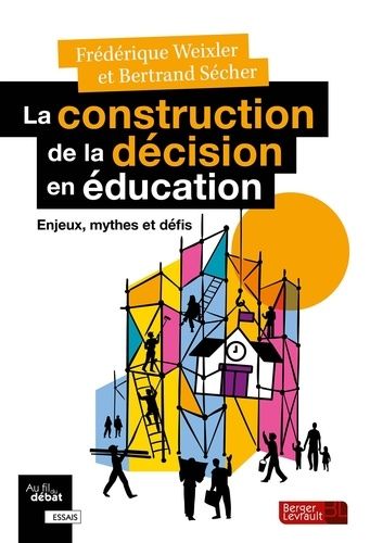 Emprunter La construction de la décision en éducation. Enjeux, mythes et défis livre