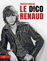 Emprunter Le Dico Renaud livre