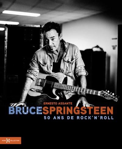 Emprunter Bruce Springsteen. 50 ans de rock'n'roll livre