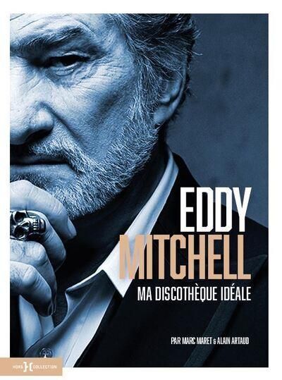 Emprunter Eddy Mitchell. Ma discothèque idéale livre