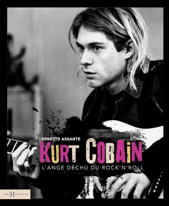 Emprunter Kurt Cobain. L'ange déchu du rock'n'roll livre