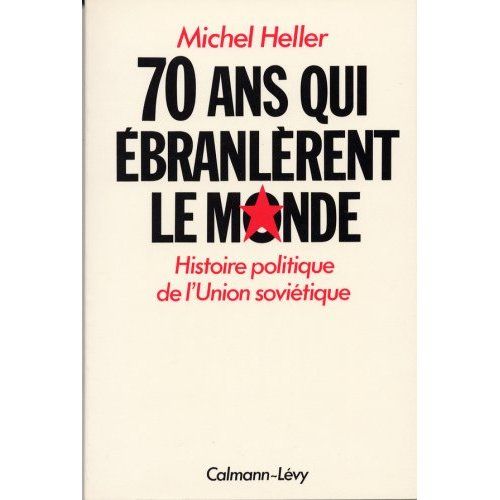 Emprunter Soixante-dix ans qui ébranlèrent le monde. Histoire politique de l'Union soviétique livre