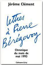 Emprunter Lettres à Pierre Bérégovoy. Chronique du mois de mai 1993 livre