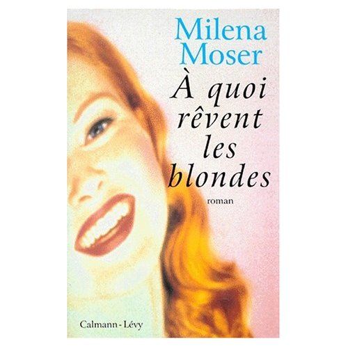 Emprunter À quoi rêvent les blondes livre