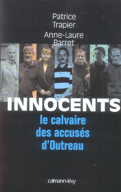 Emprunter Innocents. Le calvaire des accusés d'Outreau livre