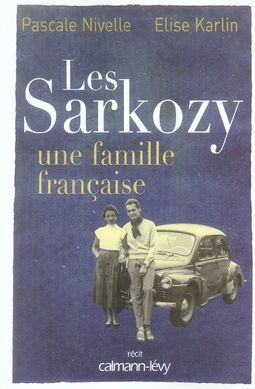 Emprunter Les Sarkozy. Une famille française livre