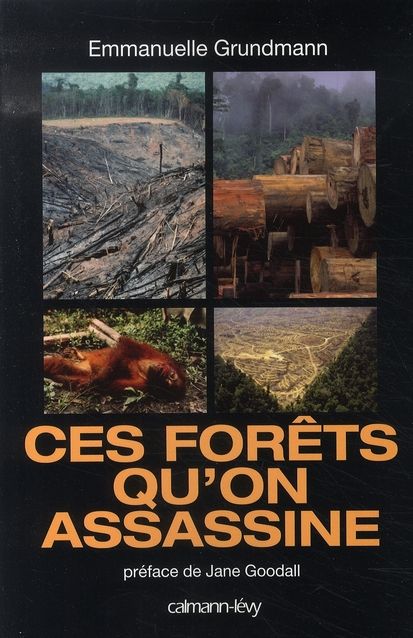 Emprunter Ces forêts qu'on assassine livre