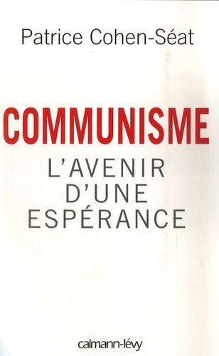 Emprunter Communisme. L'avenir d'une espérance livre