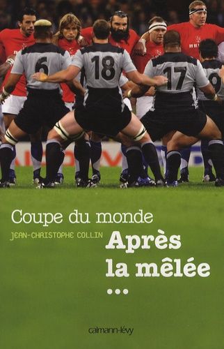 Emprunter Coupe du Monde. Après la mêlée... livre