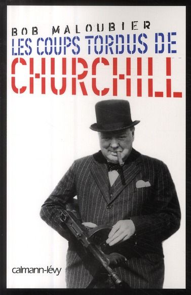 Emprunter Les coups tordus de Churchill livre