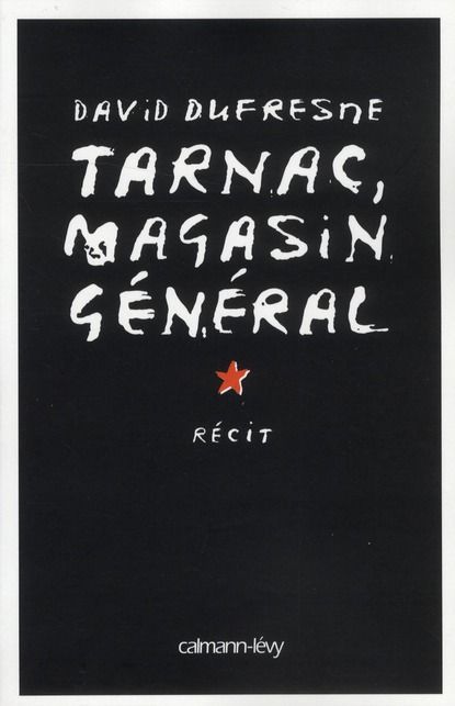 Emprunter Tarnac, magasin général livre