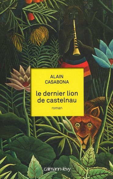 Emprunter Le dernier lion de castelnau livre