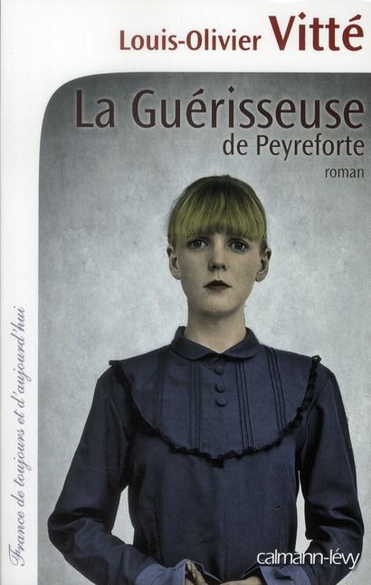 Emprunter La guérisseuse de Peyreforte livre