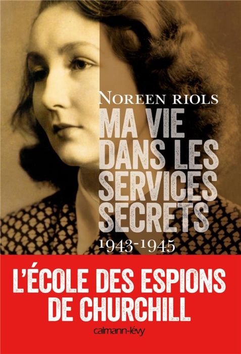 Emprunter Ma vie dans les services secrets. L'école des espions de Chruchill livre