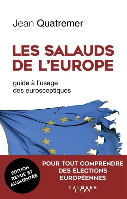 Emprunter Les salauds de l'Europe. Guide à l'usage des eurosceptiques livre