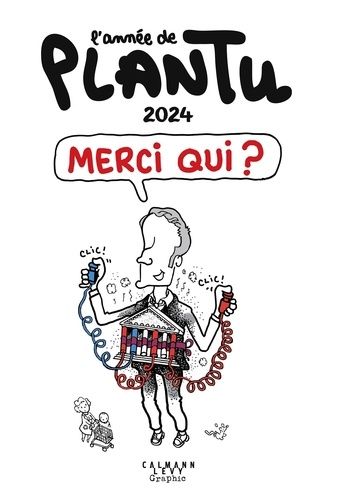 Emprunter L'Année de Plantu Edition 2024 : Merci qui ? livre