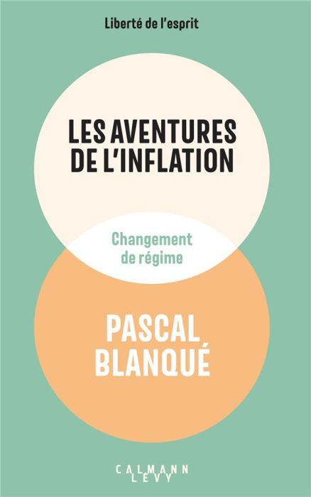 Emprunter Les aventures de l'inflation. Changement de régime livre