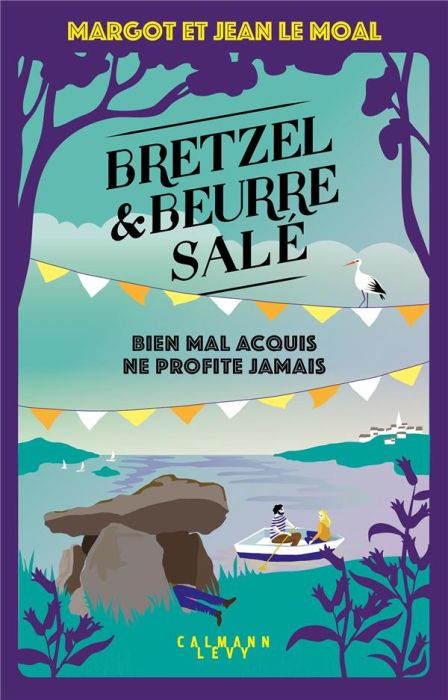 Emprunter Bretzel et beurre salé Tome 5 : Bien mal acquis ne profite jamais livre