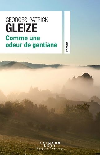 Emprunter Comme une odeur de gentiane livre