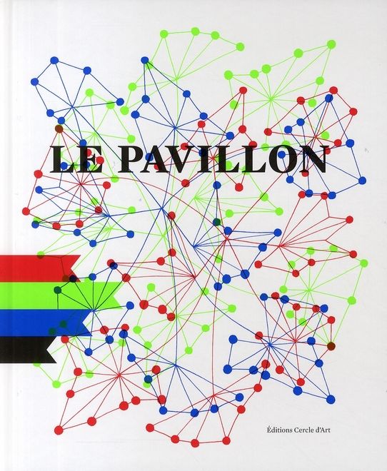 Emprunter Le Pavillon. Laboratoire de création du Palais de Tokyo, Paris, édition bilingue français-anglais livre