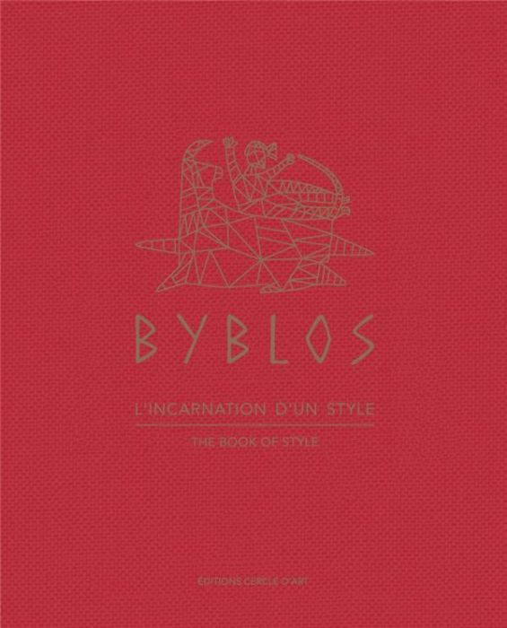 Emprunter Byblos. L'incarnation d'un style, Edition bilingue français-anglais livre