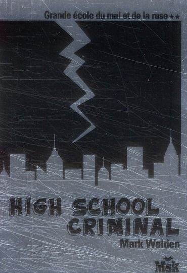 Emprunter High school criminal Tome 2 : Grande école du mal et de la ruse livre